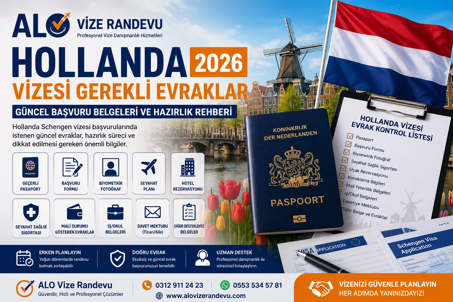 Hollanda Vizesi Gerekli Evraklar 2026: Güncel Başvuru Belgeleri ve Hazırlık Rehberi