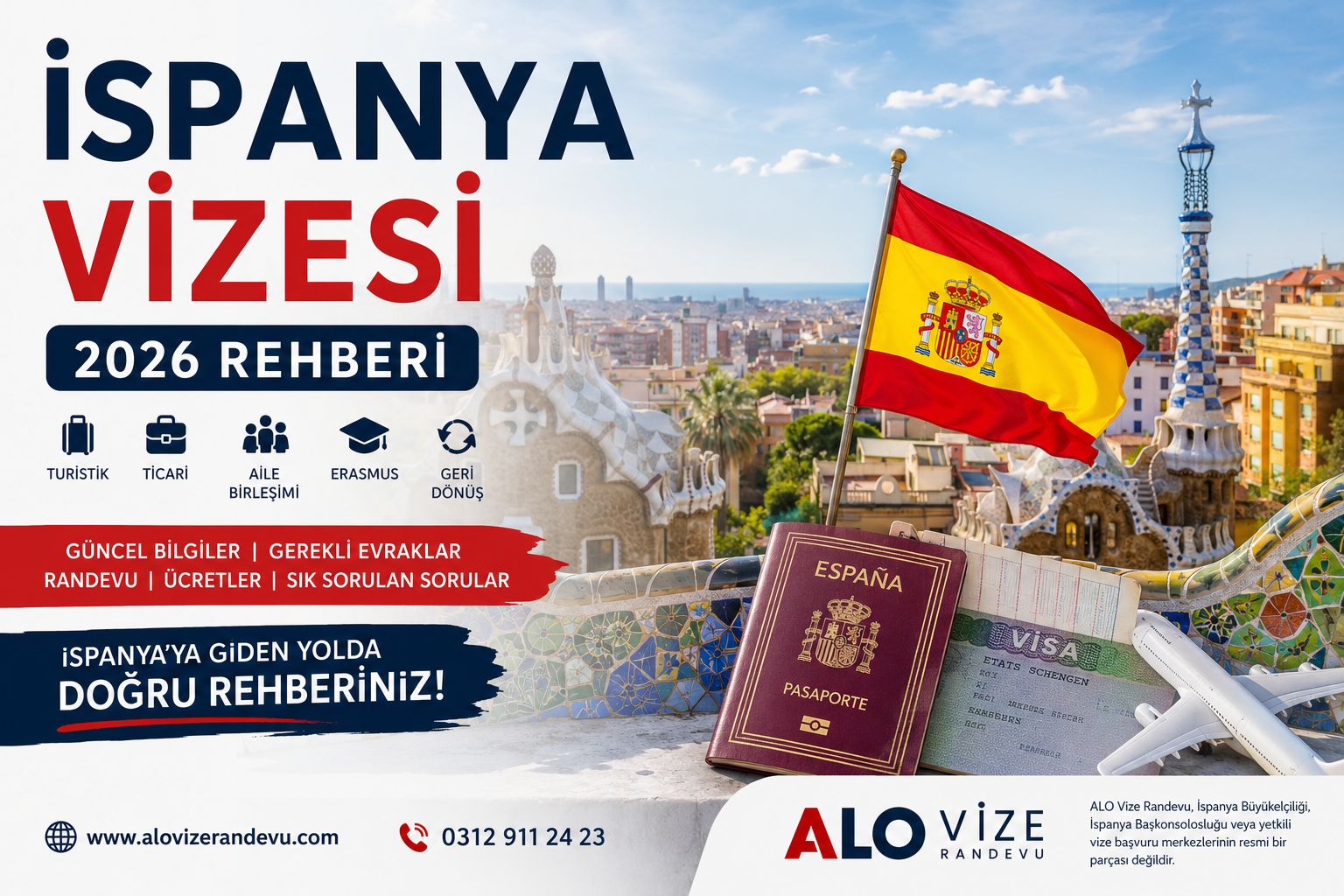 İspanya Vizesi 2026 Güncel Rehberi | Turistik, Ticari, Aile Birleşimi, Erasmus ve Geri Dönüş Vizeleri